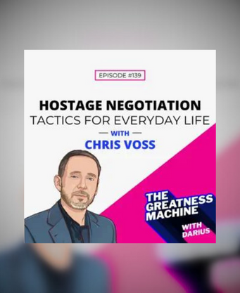 139 | Chris Voss | Hostage Negotiation Tactics for Everyday Life