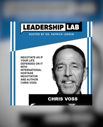 Episode 151: Negotiate as if Your Life Depended on it With International Hostage Negotiator and Author Chris Voss