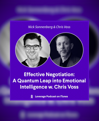 Negotiating As If Your Life Depends on It with Chris Voss