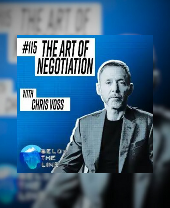 #116 The Art of Negotiation Chris Voss