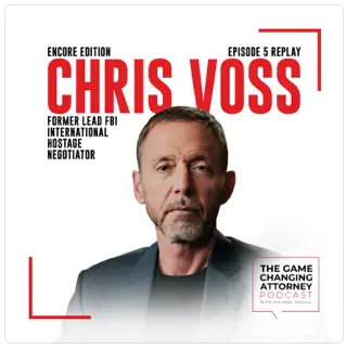 Encore Edition — Chris Voss — FBI Negotiation Tactics for Business And Life