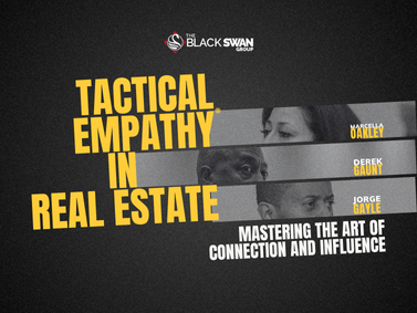 Tactical Empathy® in Real Estate— Mastering the Art of Connection and Influence.