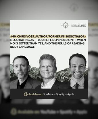Chris Voss, Author & Former FBI Negotiator - Negotiating like your life depended on it, when no is better than yes, and the perils of reading body language