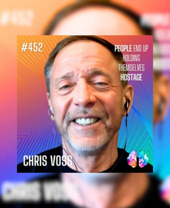 Chris Voss on Tactical Empathy, Negotiation Secrets & The Neuroscience of Influence