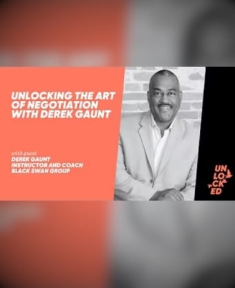 Unlocking The Art of Negotiation With Derek Gaunt