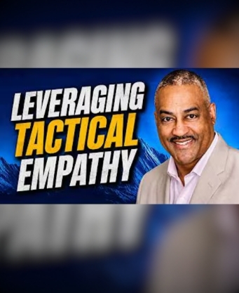 Hostage Negotiation: Make Someone Feel Heard and Everything Changes: Derek Gaunt on Tactical Empathy