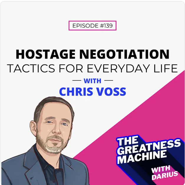 139 | Chris Voss | Hostage Negotiation Tactics for Everyday Life