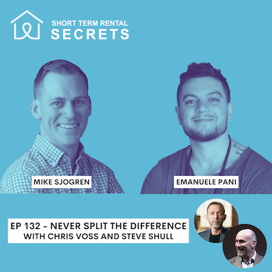 Ep 132 - Never Split the Difference with Chris Voss and Steve Shull