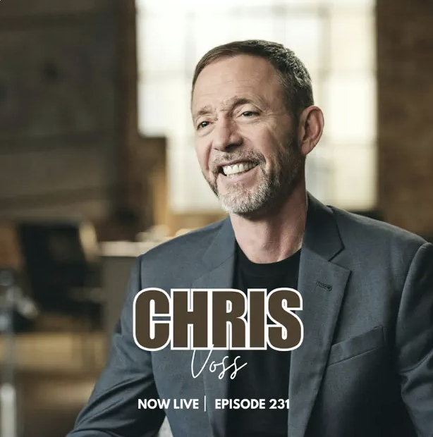 Ready to Negotiate Like a Pro in High-Stake Conversations? Tune in with FBI Insider Chris Voss